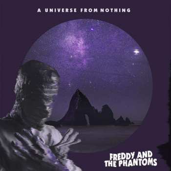 LP Freddy And The Phantoms: A Universe From Nothing 38129