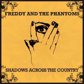 Album Freddy And The Phantoms: Shadows Across The Country