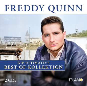 Album Freddy Quinn: Die Ultimative Best-of-kollektion