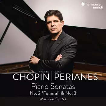 Piano Sonatas No. 2 'Funeral' & No. 3; Mazurkas Op. 63