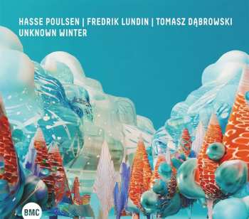 CD Fredrik Lundin & Tomasz Dabrowski Hasse Poulsen: Unknown Winter 621181