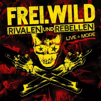 Frei.Wild: Rivalen Und Rebellen (Live + More)