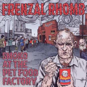 Album Frenzal Rhomb: Smoko At The Pet Food Factory