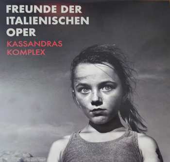 Album Freunde Der Italienischen Oper: Kassandras Komplex