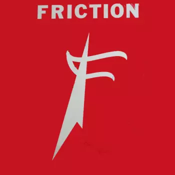 "Friction"