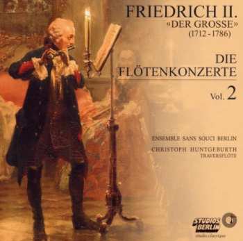 Friedrich der Grosse: Die Flötenkonzerte, Vol. 2