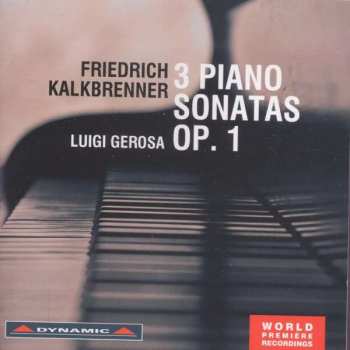 Friedrich Kalkbrenner: 3 Piano Sonatas Op.1