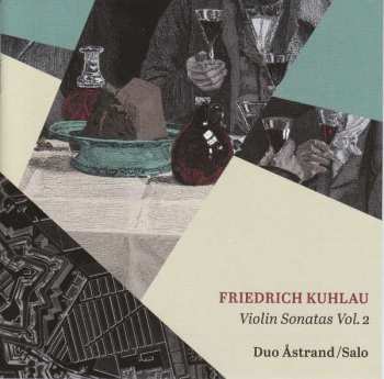 Album Friedrich Kuhlau: Sonaten Für Violine & Klavier Vol.2