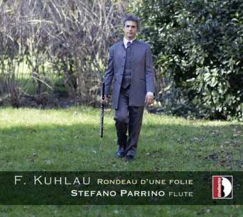 Album Friedrich Kuhlau: Werke Für Flöte Solo - "rondeau D'une Folie"