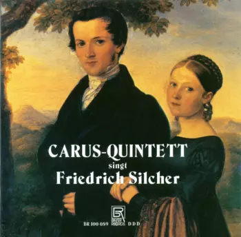 Carus-Quintett Singt Friedrich Silcher 