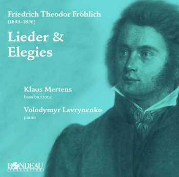 Friedrich Theodor Fröhlich: Lieder