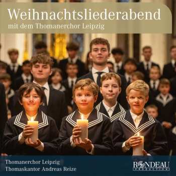 CD Friedrich Weissensee: Thomanerchor Leipzig - Weihnachtsliederabend 507486