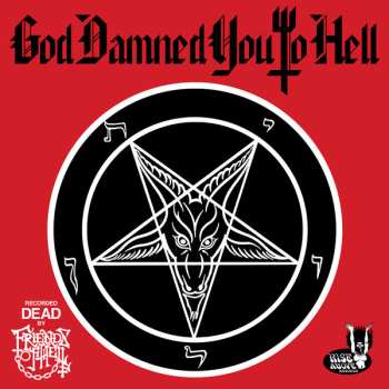 Album Friends Of Hell: God Damned You To Hell