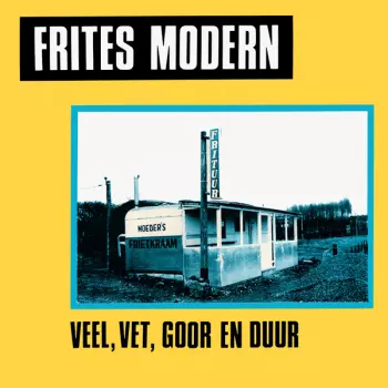 Veel, Vet, Goor En Duur