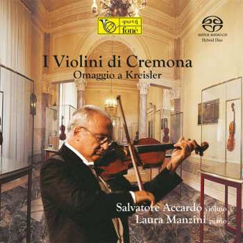 SACD Salvatore Accardo: I Violini Di Cremona (Omaggio A Kreisler) 562119