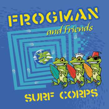 Album Frogman And Friends: Surf Corps