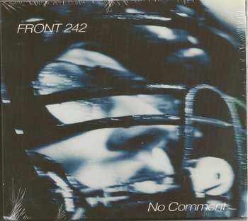 CD Front 242: No Comment / Politics Of Pressure LTD 658842