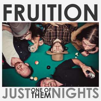 Album Fruition: Just One Of Them Nights