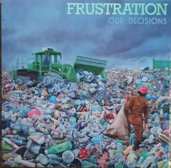 Album Frustration: Our Decisions 