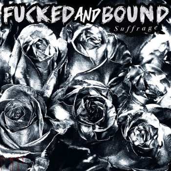 Album Fucked & Bound: Suffrage