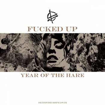 Album Fucked Up: Year Of The Hare