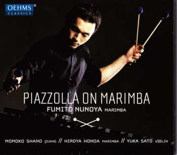 CD Fumito Nunoya: Piazzolla On Marimba 462282