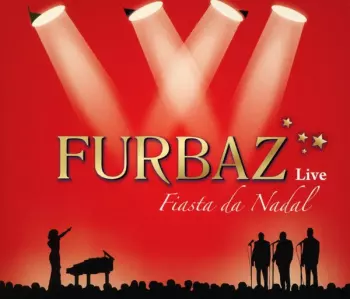 Furbaz: Fiasta da Nadal - Live