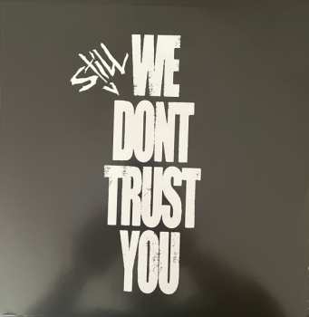 2LP Future: We Still Don't Trust You CLR | LTD 595459