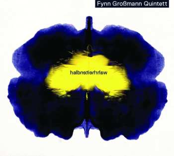 CD Fynn Grossmann Quintett: Halbwahrheiten 506913