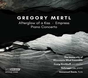 Album G. Mertl: Afterglow Of A Kiss/empress/piano Concertante