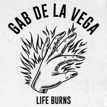 Album Gab De La Vega: Life Burns