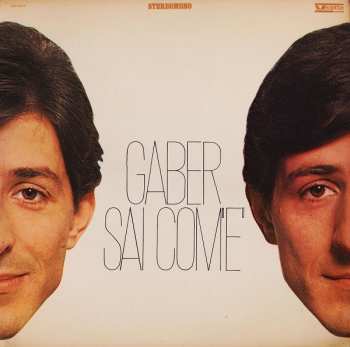 Giorgio Gaber: Sai Com'È