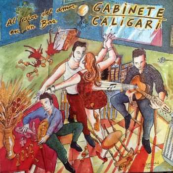 Album Gabinete Caligari: Al Calor Del Amor En Un Bar