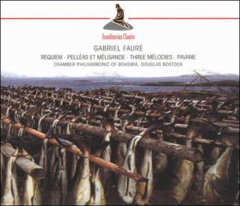 CD Gabriel Fauré: Requiem • Pelléas Et Mélisande • Three Mélodies • Pavane 659161