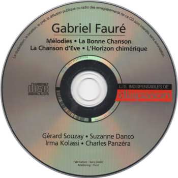 CD Gabriel Fauré: Mélodies, La Bonne Chanson, L'Horizon Chimérique, La Chanson D'Eve DIGI 562458