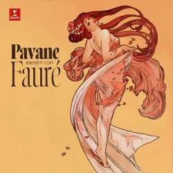 Album Gabriel Fauré: Pavane - Best Of Faure