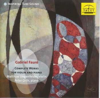 Gabriel Fauré: Werke Für Violine & Klavier