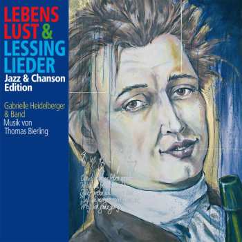 Album Gabrielle Heidelberger & Thomas Bierling: Lebenslust & Lessinglieder Jazz- & Chanson-edition