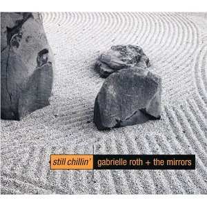 Album Gabrielle Roth & The Mirrors: Still Chillin'