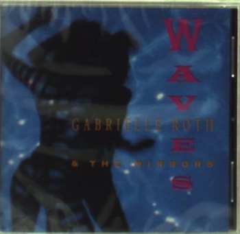 CD Gabrielle Roth & The Mirrors: Waves 595617