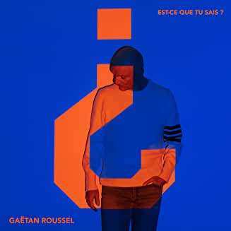 CD Gaëtan Roussel: Est-ce Que Tu Sais ?  449558