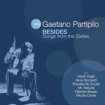 2LP Gaetano Partipilo: Besides - Songs From The Sixties 605477