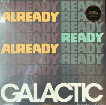 Galactic: Already Ready Already