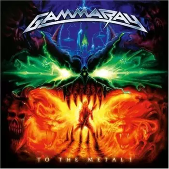 Gamma Ray: To The Metal!