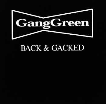 CD Gang Green: Back & Gacked 248903