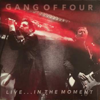 CD Gang Of Four: Live ... In The Moment 632245