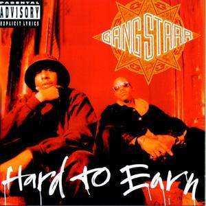 Gang Starr: Hard To Earn