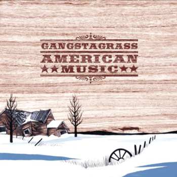 Album Gangstagrass: American Music