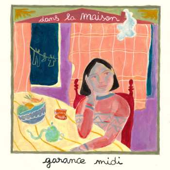 Album Garance Midi: Dans La Maison