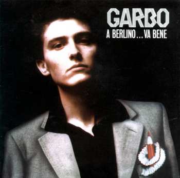 SP Garbo: A Berlino...Va Bene 607506